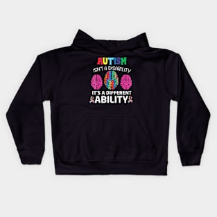 Autism Is Not A Disability Its A Different Ability Kids Hoodie